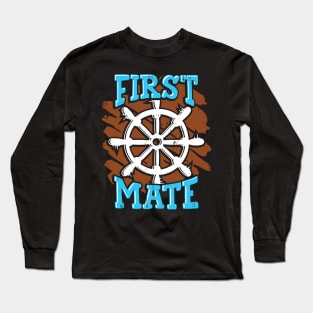 Boating Boat First Mate Gift Long Sleeve T-Shirt